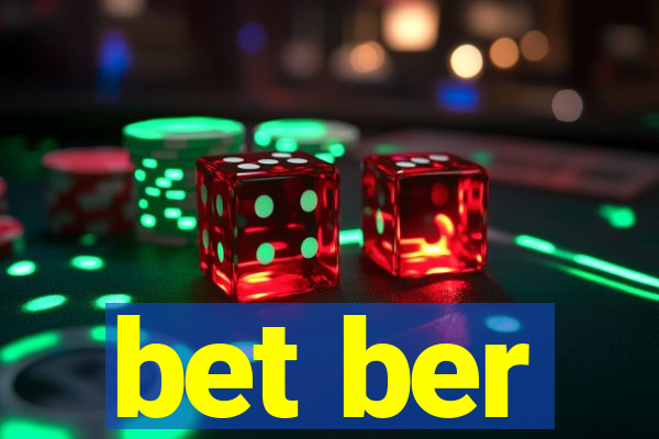 bet ber